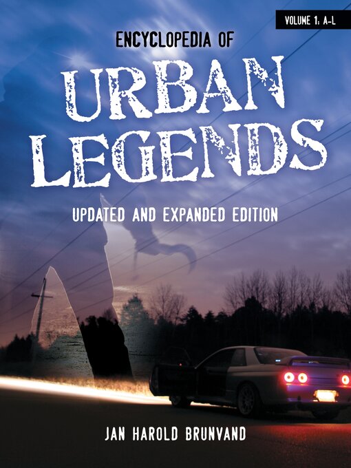 Title details for Encyclopedia of Urban Legends by Jan Harold Brunvand - Wait list